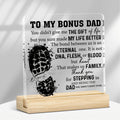 Bonus Dad Acrylic Plaque | Stepdad Father's Day Gift Decorative Desk Plaque QXL black