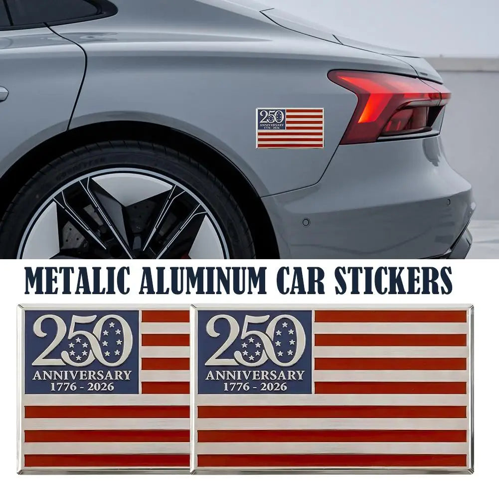 250th Anniversary 1776–2026 Patriotic Metal Flag Car Emblem Metal Car Emblem QXL